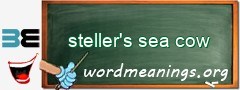 WordMeaning blackboard for steller's sea cow